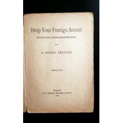 Drop your foreign accent - Engelsche uitspraakoefen., 1920