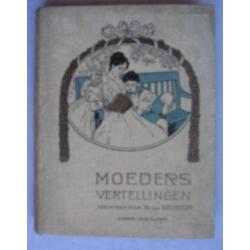 Moeders Vertellingen (uit 1911) door N. van Hichtum