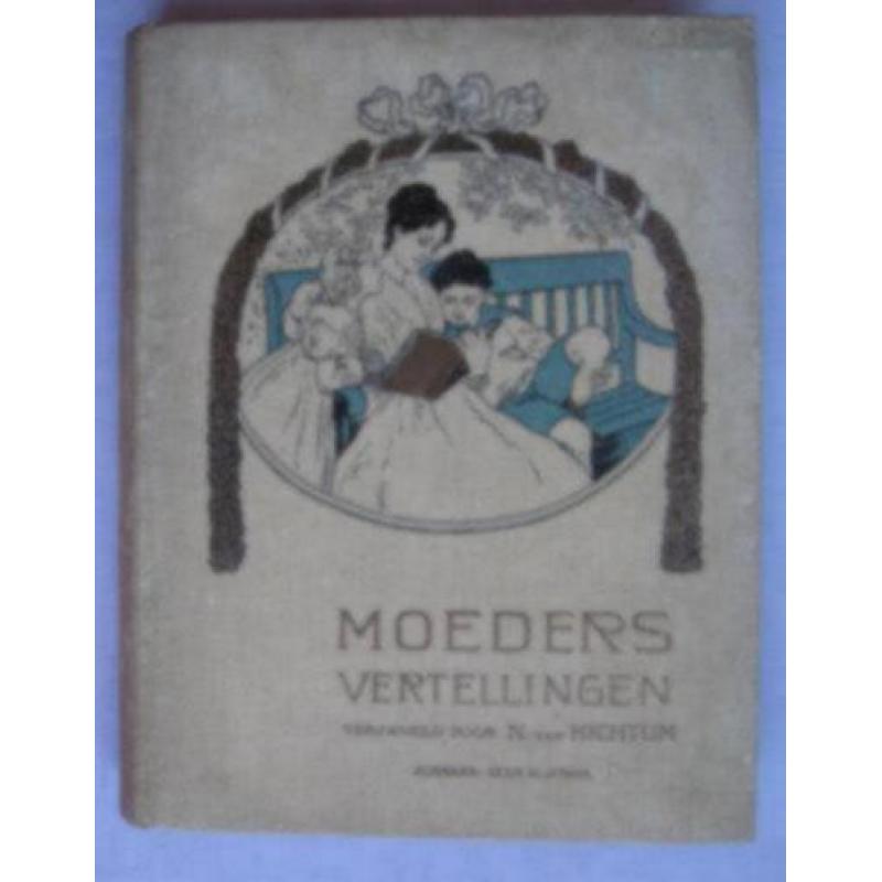 Moeders Vertellingen (uit 1911) door N. van Hichtum