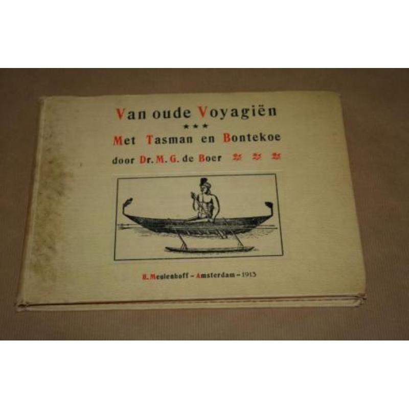 Van oude Voyagiën met Tasman en Bontekoe - 1913 !!